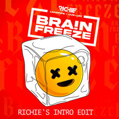 Brain Freeze [Richie's Intro Edit]