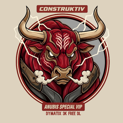CONSTRUKTIV - ANUBIS SPECIAL VIP (DYMATIX FREE 3k DL)