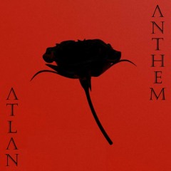Anthem (Feat. Madam Snowflake)