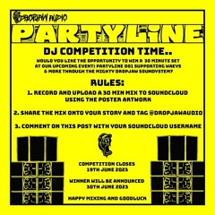 DROPJAW DJ COMPETITION: PARTYLINE 001