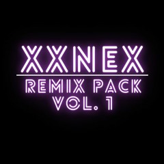XXNEX vs HYBS - Ride (Remix Pack Vol. 1) XXNEX BOOTLEG REMIX