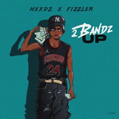 2 Bandz Up ft Fizzler