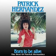 Patrick Hernandez - Born To Be Alive 2k24 (ReloaDee Booty)