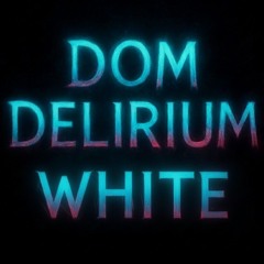 DELIRIUM - WHITE