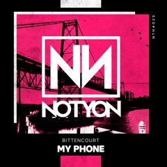 Bittencourt - My Phone  [FREE DOWNLOAD]