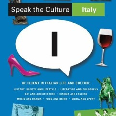 [⭐READ PDF⚡] Speak the Culture: Italy full