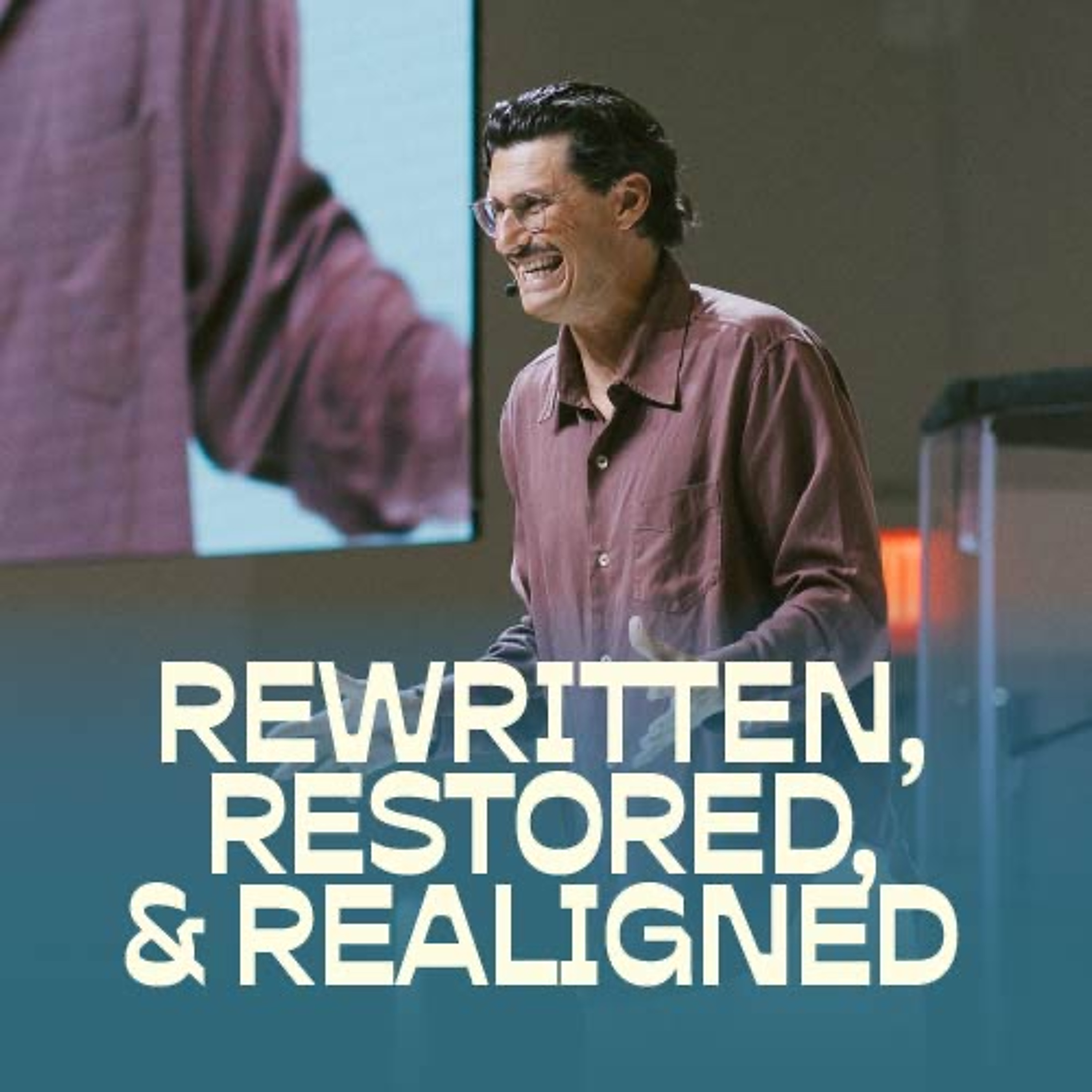 Rewritten, Rostored & Realigned | Chad Veach