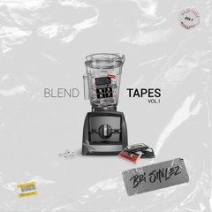 Blend Tapes - Bri Smilez