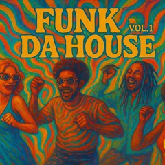 Funk da House Vol. 1
