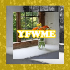 YFWME (prod. okjett)