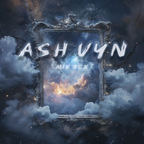 ASH VYN MIXSET #1