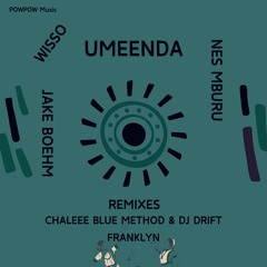 Premiere: Wisso & Jake Boehm feat. Nes Mburu - Umeenda (Blue Method Remix) [POWPOW Music]