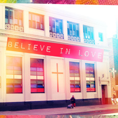 Believe In Love