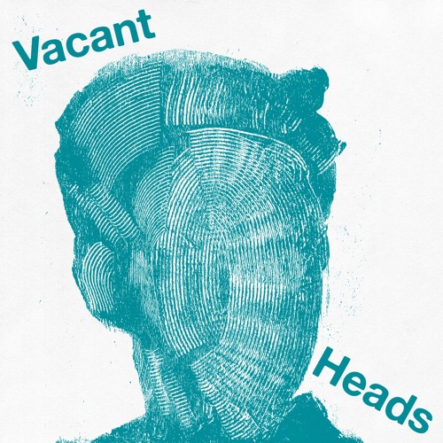 VACANT HEADS - TOUCH SENSITIVE