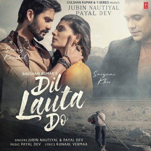 Dil Lauta Do - Jubin Nautiyal | Payal Dev | Mix Hitter -2021