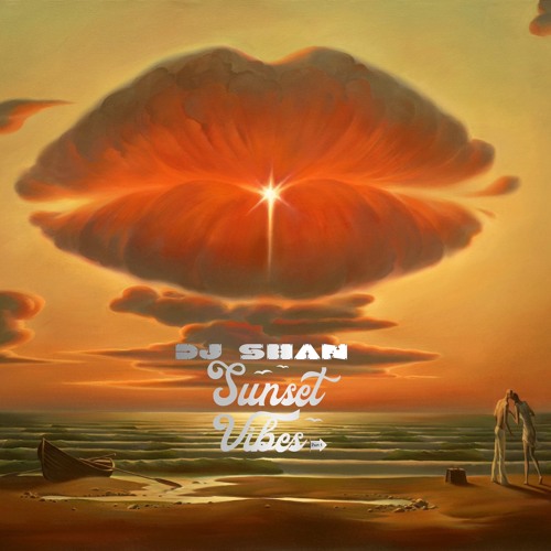 "SUNSET VIBES" (partI) by DJ SHAN