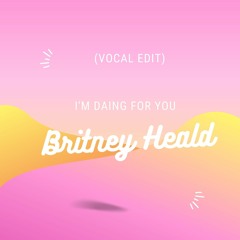 I'm Daing for You (Vocal Edit)