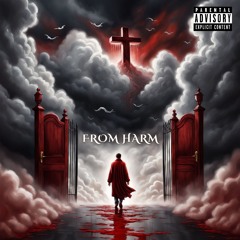 FROM HARM