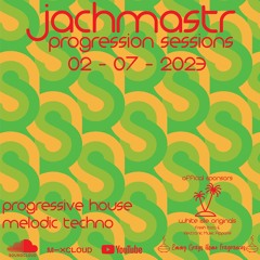 Progressive House Mix Jachmastr Progression Sessions 02 07 2023