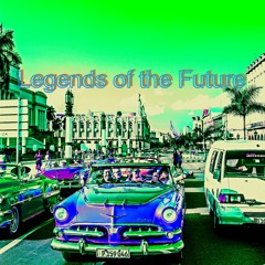 Legends of the Future - Original Mix