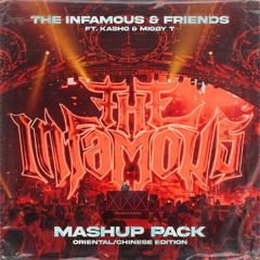 THE INFAMOUS & FRIENDS MASHUP PACK (FT. KASHO & MIGGY T) ORIENTAL/CHINESE EDITION