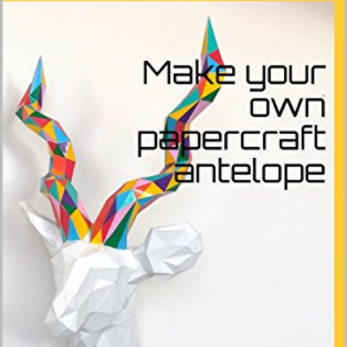 [FREE] PDF 📃 Make your own papercraft antelope: 3D puzzle | Paper sculpture | Paperc