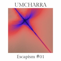 Escapism #01