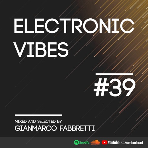 Electronic Vibes Session #39
