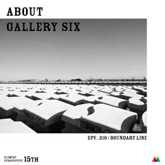 [EPV_210] Boundary Line (excerpt)  / Gallery Six