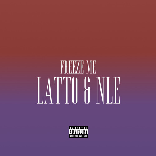 Freeze Me (feat. NLE Choppa) - Latto