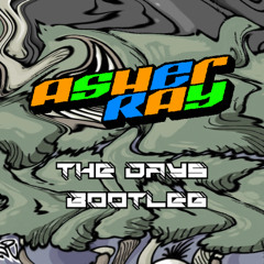 Chrystal - The Days (Asher Ray Melbourne Bootleg) *FREE DOWNLOAD*