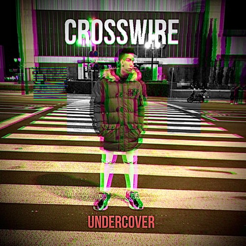 CROSSWIRE - Undercover