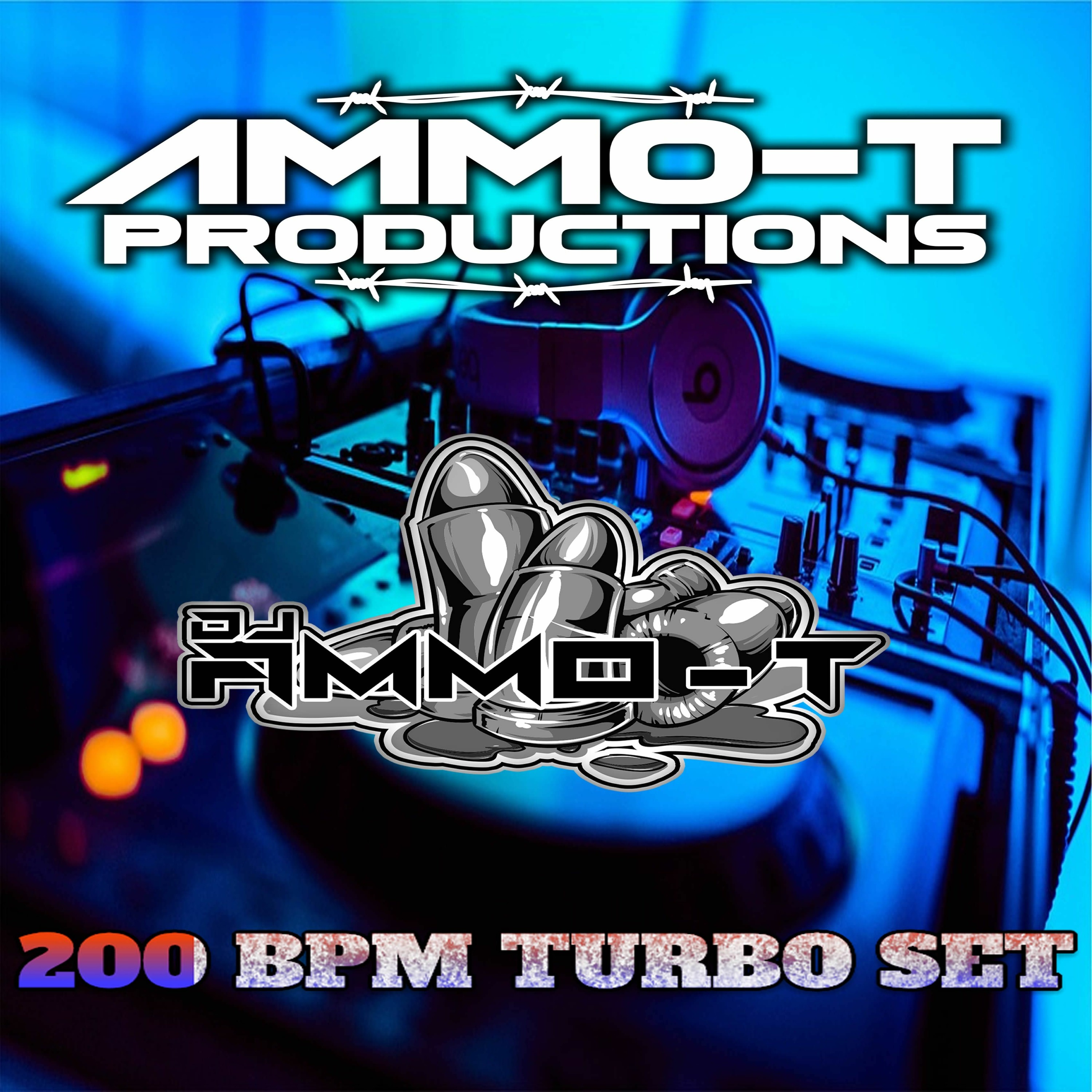 DJ AMMO-T - AMMO T PRODUCTION MIX 200 BPM episode artwork