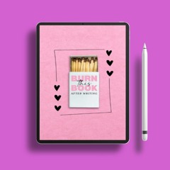 Burn This Book After Writing (Pink with Hearts): Discover Your Inner Truths and Heal Yourself.
