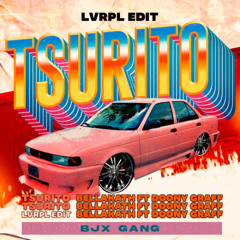 Bellakath - Tsurito (LVRPL Edit)