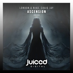 London & Niko Feat. Craig Jay - Ascension (Preview) Released 08.03.24