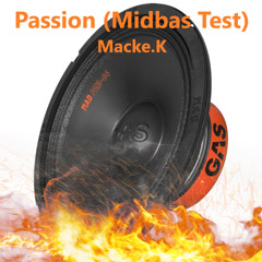 Passion (Midbas ljud test) - Macke.K