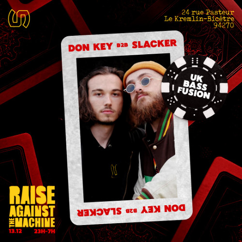 [UNISSON] Don Key x Slacker - Raise Against The Machine b2b