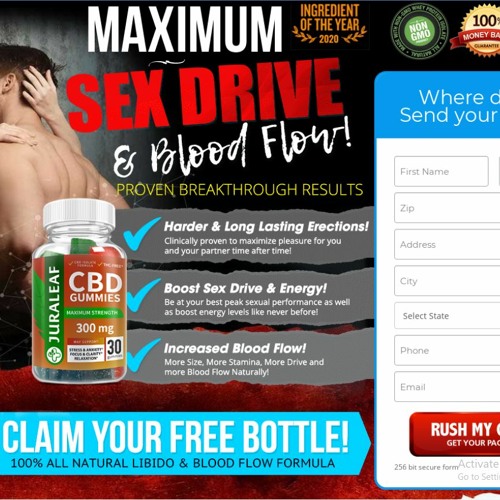 Stream JuraLeaf CBD Male Enhancement Gummies - Scam Alert! Don't Take  Before Know This by Arqamahmed18Herb Flex Rx | Listen online for free on  SoundCloud