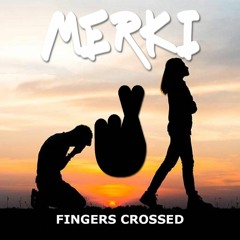 Lauren Smith - Fingers Crossed (Merki Donk Remix) [FREE DL]