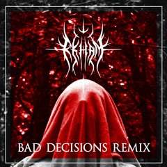 Bad Decisions Remix