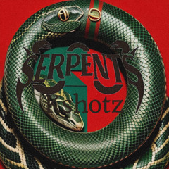 Serpents - Kshotz