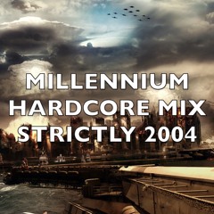 Millennium Hardcore | Strictly 2004 | Mix 252