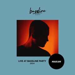 Makam I Live @ Bassline Party