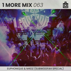 1 More Mix 063 - Euphonique & M4DZ