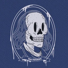 Dead Presidents (Prod by @TylianMTB)