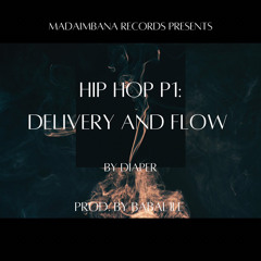 HipHopPaper 1: DeliveryandFlow
