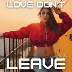 Love Don't Leave