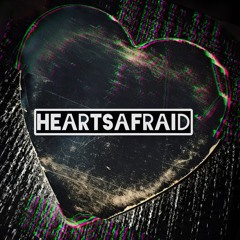 HeartsAfraid
