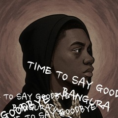 Time to Say Goodbye
